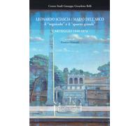Leonardo Sciascia-Mario Dell'Arco. Il «regnicolo» e il «quarto grande». Ca...