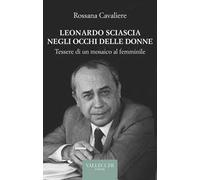 Leonardo Sciascia negli occhi delle donne. Tessere di un mosaico al femminile