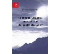 Leonardo Sciascia: un classico del giallo italiano?