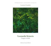 Leonardo Sciascia. Viaggio in Italia