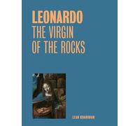 Leonardo: The Virgin of the Rocks (One Painting, One Story)