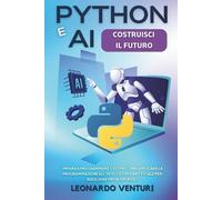 Leonardo Venturi Python e AI (Tascabile) Percorso Completo Alla Programmazione