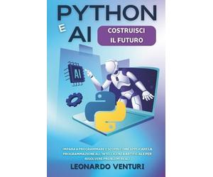Leonardo Venturi Python e AI (Tascabile) Percorso Completo Alla Programmazione