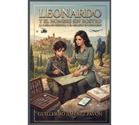 LEONARDO Y EL HOMBRE SIN ROSTRO: LA CAIDA DE MENDOZA Y EL MILAGRO DE LEONARDO