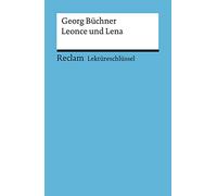 Leonce und Lena. Lektüreschlüssel für Schüler: 15319
