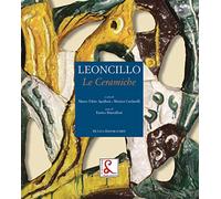 Leoncillo. Le ceramiche. Ediz. a colori