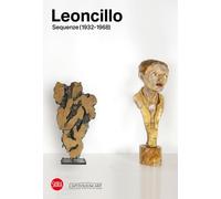 Leoncillo. Sequenze (1932-1968). Ediz. a colori - Mascelloni Enrico
