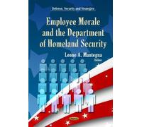 Leone A Mantegn Employee Morale & Department of Homeland Secu (Copertina rigida)