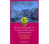 Leone Modena The Autobiography of a Seventeenth-Century Venetian Rab (Tascabile)