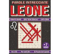 Leone: Parole Intrecciate - Giochi di Parole Educativi per tutti (8+): Passatempo per stimolare la mente • Perfetto per viaggi, vacanze, tempo libero, pause lavoro e momenti di relax.