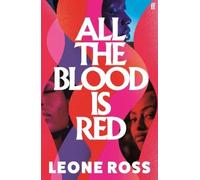 Leone Ross All the Blood is Red (Tascabile)