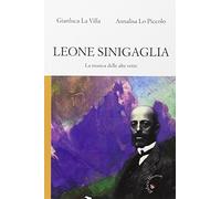 Leone Sinigaglia. La musica delle alte vette