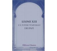 Leone XIII e il potere temporale dei Papi