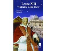 Leone XIII. Principe della pace
