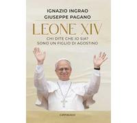 Leone XIV. Chi dite che io sia? Sono un figlio di Agostino