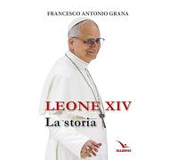 Leone XIV. La storia