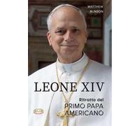 Leone XIV. Ritratto del primo papa americano