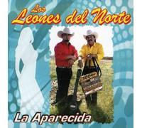 Leones Del Norte - La Aparecida