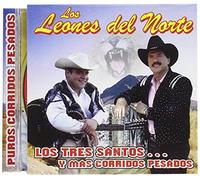 Leones Del Norte - Los Tres Santos Y Mas