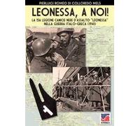 Leonessa, a noi! La 15ª legione camicie nere d'assalto «Leonessa» nella guerra italo-greca (1941)