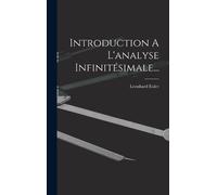 Leonhard Euler Introduction A L'analyse Infinitésimale... (Copertina rigida)