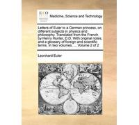 Leonhard Euler Letters of Euler to a German princess, on different s (Tascabile)
