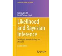 Leonhard Held Daniel Sabanés B Likelihood and Bayesian Infere (Copertina rigida)