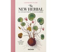 Leonhart Fuchs. The new herbal. Ediz. inglese, francese e tedesca