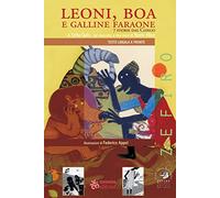 Leoni, boa e galline faraone. 7 storie dal Congo