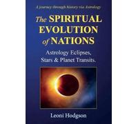 Leoni Hodgson The Spiritual Evolution of Nations (Tascabile)