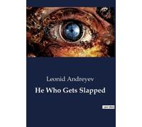 Leonid Andreyev He Who Gets Slapped (Tascabile)
