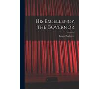 Leonid Andreyev His Excellency the Governor (Tascabile)