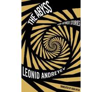 Leonid Andreyev The Abyss and Other Stories: New Translation (Tascabile)