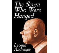 Leonid Andreyev The Seven Who Were Hanged (Tascabile)
