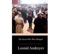 Leonid Andreyev The Seven Who Were Hanged (Tascabile)