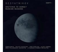 Leonid Desyatnikov Desyatnikov: Sketches to Sunset/Russian Seasons (CD) Album