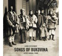 leonid desyatnikov: songs of bukovina
