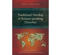 Leonid Mikhovich Traditional Worship in Russian-speaking Churches (Tascabile)