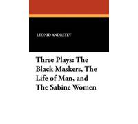 Leonid Nikolayevich Andreyev Three Plays (Tascabile)