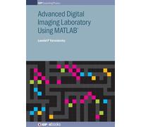 Leonid P Yarosl Advanced Digital Imaging Laboratory Using MA (Copertina rigida)