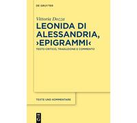 Leonida di Alessandria, ›Epigrammi‹: Testo critico, traduzione e commento