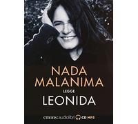 Leonida letto da Nada Malanima. Audiolibro. CD Audio formato MP3