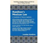 Leonidas Hamilton Hamilton's Mexican Law [1882] (Copertina rigida)