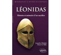 Léonidas. Histoire et mémoire d'un sacrifice