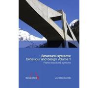 Leonidas Stavridis Structural Systems: Behaviour and Design vol. 1 (Tascabile)