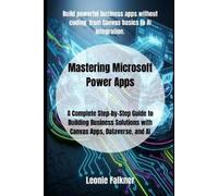 Leonie Falkner Mastering Microsoft Power Apps (Tascabile)