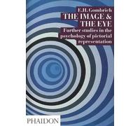 Leonie Gombrich The Image and the Eye (Tascabile)