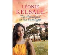 Leonie Kelsall The Homestead in the Eucalypts (Tascabile)