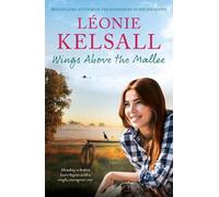 Leonie Kelsall Wings Above the Mallee (Tascabile)