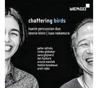 Leonie Klein; ISANIE Percussion Duo - Chattering Birds
